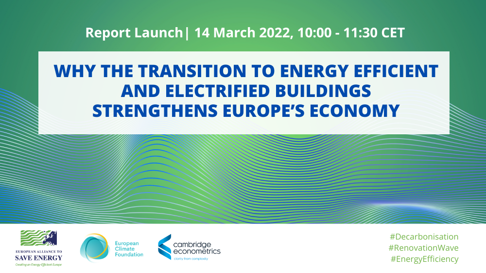 Report Launch: Why the transition to energy efficient and electrified buildings strengthens Europe’s economy