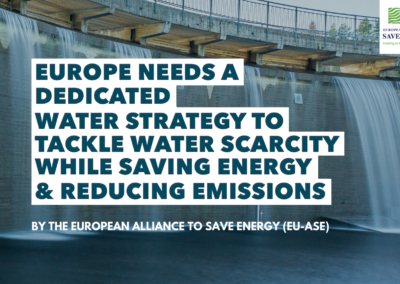 Europe needs a dedicated water strategy to tackle water scarcity while saving energy and reducing emissions